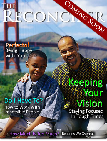 The Reconcilier Magazine ... Coming Soon!